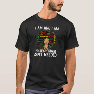 Womens Junenth Ik ben wie ik ben jouw goedkeuring T-shirt