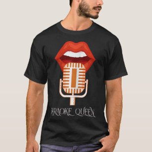 Womens Karaoke Queen Singer Music Micropho T-shirt