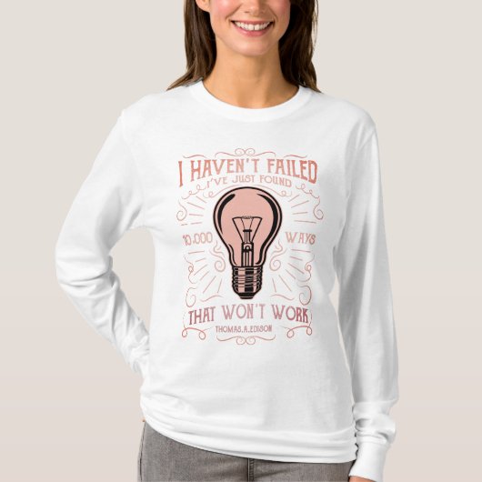 Womens Long Slaper Ik heb Thomas Edison niet gefaa T-shirt (Voorkant)