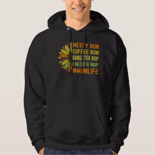 Womens Ma Life Messy Bun Coffee Run Gangsta Rap N Hoodie