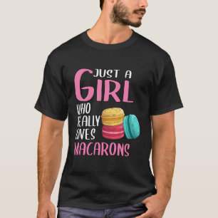 Womens Macaron Gift Gewoon een meisje die echt van T-shirt
