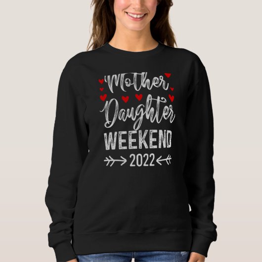 Womens Moederdag Quote Moeder Daughter Weekend Trui (Voorkant)