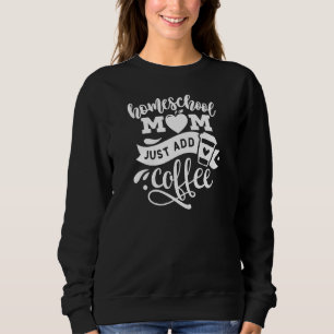 Womens Mother's Day Homeschool Mum Homeschooling Trui