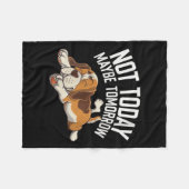 Womens Not Today Maybe Tomorrow Funny Lazy Dog Sle Fleece Deken (Voorkant (Horizontaal))