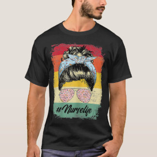 Womens Nurselife Messy Hair Bun Nurse Wom T-shirt