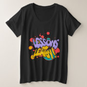 WOMEN'S PAINT SPLASH LESSONS LEARN PLUS SIZE TEE (Design devant)