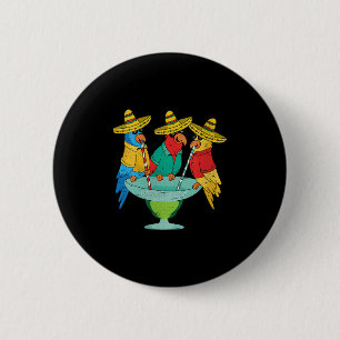 Womens Parrot Cinco De Mayo Funny Drink Tequila Ronde Button 5,7 Cm