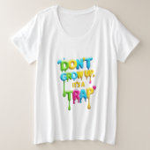 Women's Plus-Size Basic T-Shirt - Don't Grow Up, (Design devant)