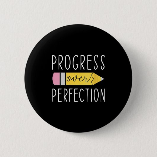 Womens Progress Over Perfection Motivational Teach Ronde Button 5,7 Cm (Voorkant)
