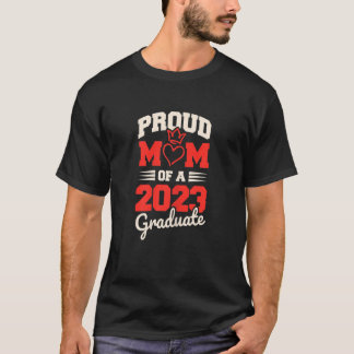 Womens Proud Mom Of A 2023 Graduate Graduation 202 T-shirt