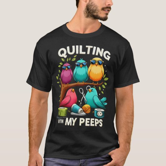 Womens Quilting With My Peeps Funny Quilting Gift  T-shirt (Voorkant)