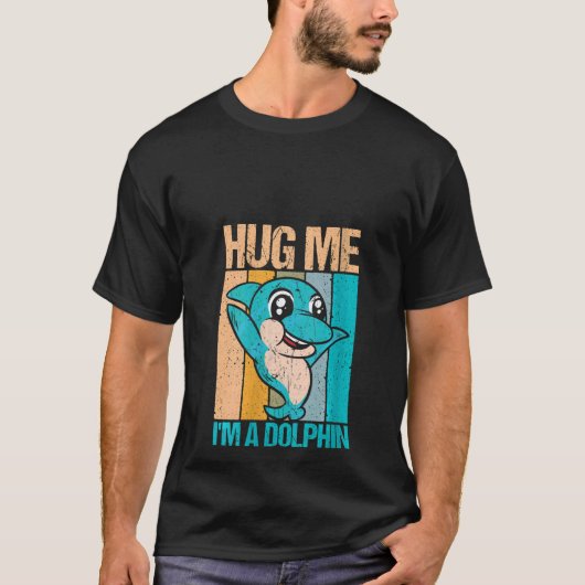 Womens Retro Hug me, ik ben een Dolphin Dolphin en T-shirt (Voorkant)