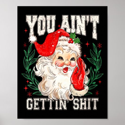 Womens Retro You Ain't Getting Funny Santa Face Ch Poster (Voorkant)