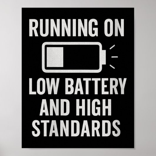 Womens Running On Low Battery And High Standards F Poster (Voorkant)
