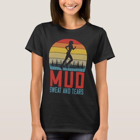 Womens Running Saying Mud Sweat And Tears Trail R (Devant)