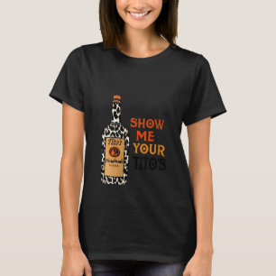 Womens Show me je Tito's grappige Drink Vodka Al T-shirt