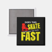 Womens Skate Makes Me Look Fast Bold Funny Ice Ska Magneet (Voorkant / Achterkant)