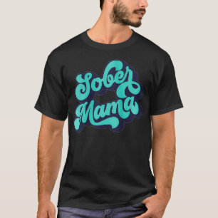 Womens Sober Mama citeert normaliseert obriety Tan T-shirt