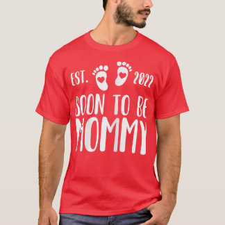 Womens Soon to be Mommy 2022 Pregnancy Announcemen T-shirt