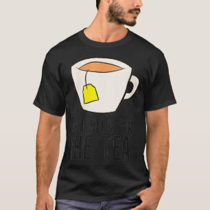 Womens Tea Party In Just Here voor de thee Love Dr T-shirt