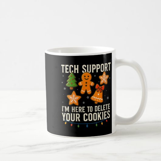 Womens Tech Suprt I'm Here To Delete Your Cookies Koffiemok (Rechts)