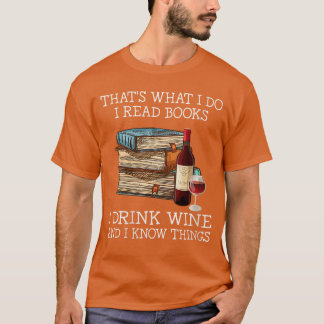 Womens Thats what i do i read books i drink wine a T-shirt