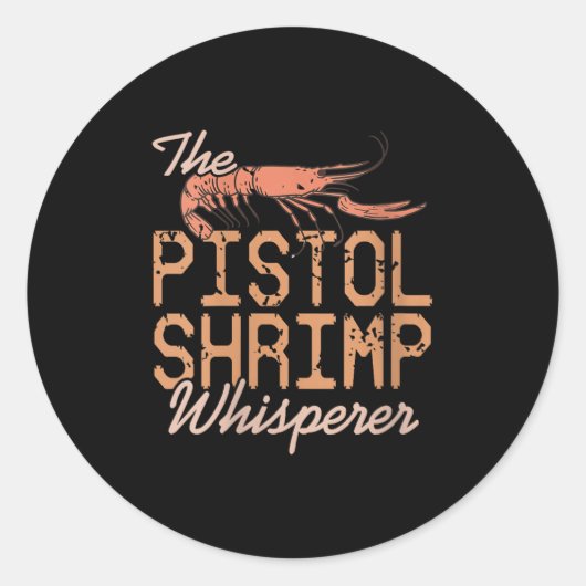 Womens The Stol Shrimp Whisperer Crustacean Humor Ronde Sticker (Voorkant)
