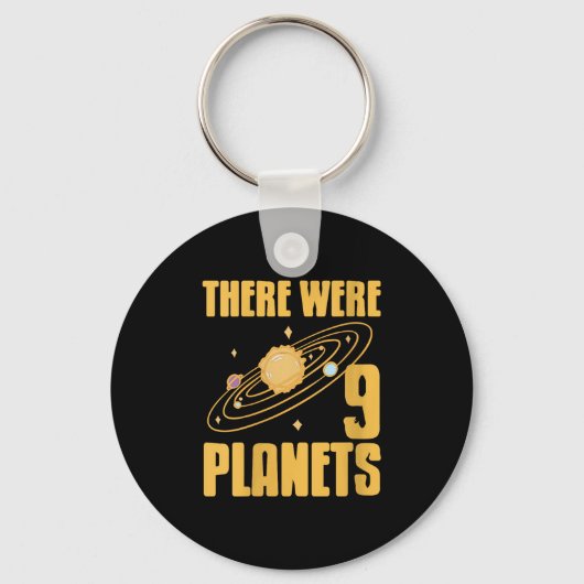 Womens There Were 9 Planets Funny Science Space Ne Sleutelhanger (Voorkant)