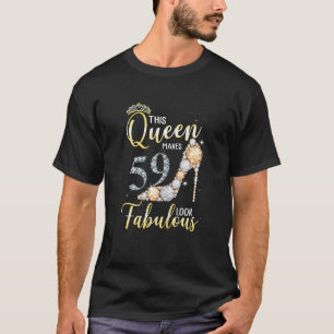 Womens This Queen Makes 59th Look Fabulous 59 Year T-shirt