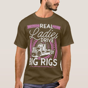 Womens Truck Driver Real Damascus Big Rigly Wom T-shirt