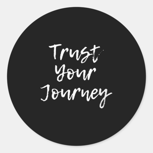 Womens Trust Your Journey Sitive Thinking Motivati Ronde Sticker (Voorkant)