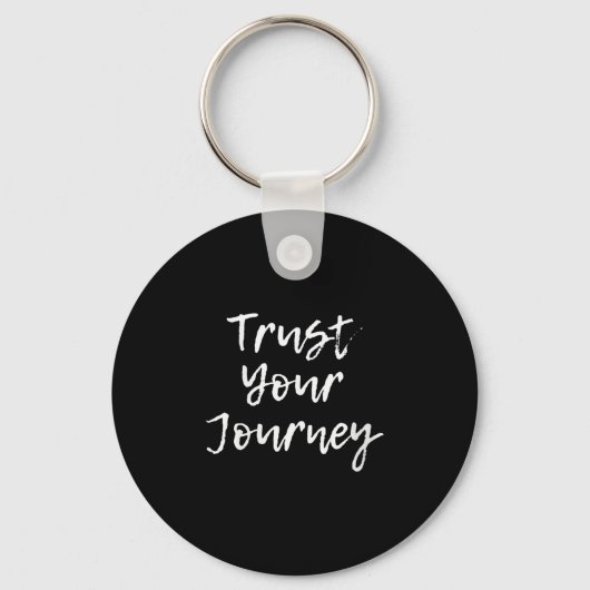 Womens Trust Your Journey Sitive Thinking Motivati Sleutelhanger (Voorkant)