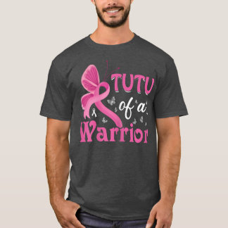 Womens Tutu of a Warrior Breast Cancer Awareness P T-shirt