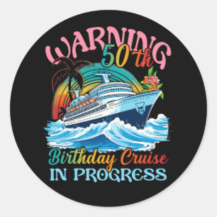 Womens Waarschuwing 50e verjaardag Cruise in uitvo Ronde Sticker