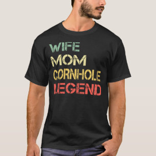 Womens Wife Mam Cornhole Legend Cornhole Bean Bag T-shirt