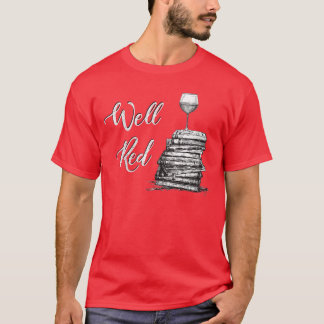 Womens Wine Lovers WELL RED Funny Book Club Drinki T-shirt