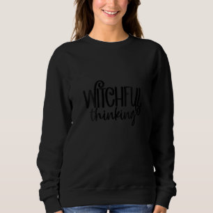 Womens Witchful Thinking Grappige Heks Lover Spook Trui