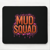 Womens Womans Muddy Mud Run Squad Mudding Running Muismat (Voorkant)