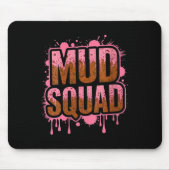 Womens Womans Muddy Mud Run Squad Mudding Running Muismat (Voorkant)