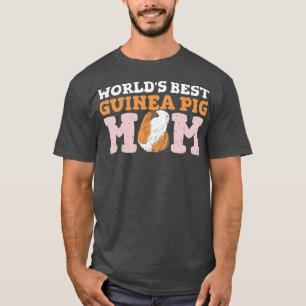 Womens World's best guinea pig mom Quote for a Gui T-shirt