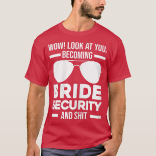 Womens Wow bekijk je als bride beveiliging Wed T-shirt