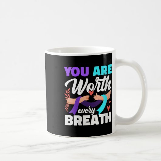 Womens You Are Worth Every Breath Depression Aware Koffiemok (Rechts)