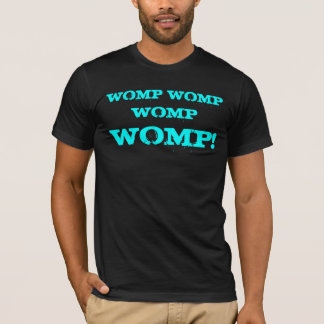 WOMP T-SHIRT
