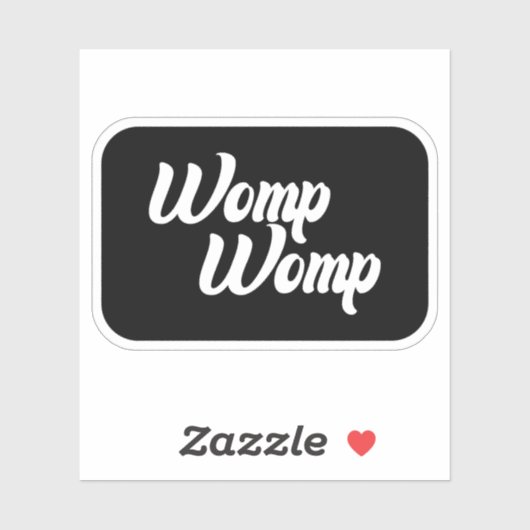 Womp Womp Vinyl Sticker, Grappige Stickers (Vel)