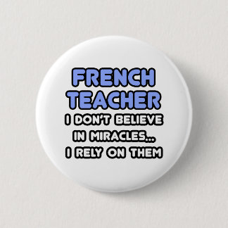 Wonderen en Franse leraren Ronde Button 5,7 Cm