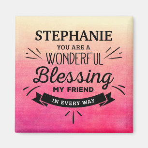 Wonderful Blessing Friend Magnet Magneet