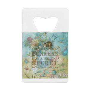 Wonderland - bonkers citaat - Alice in Wonderland Kredietkaart Flessenopener