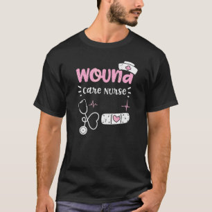 Wondverzorging Verpleegkundige Gezegden T-shirt