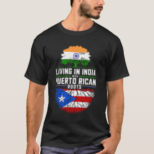 Wonen in India met Puerto Ricaanse roots T-shirt