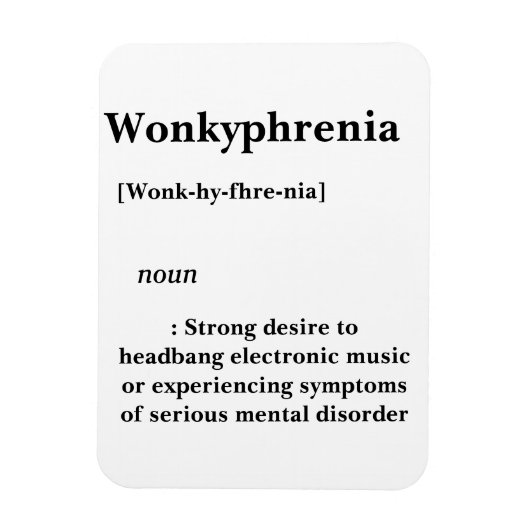 Wonkyphrenia Magneet (Verticaal)